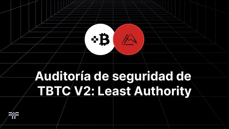 Auditoría de tBTC v2 de Least Authority