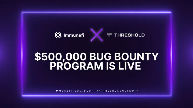 Threshold Launches a $500k Bug Bounty Program in Partnership with Immunefi